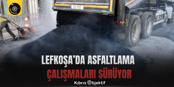 Lefkoşa’da Asfaltlama Çalışmaları Sürüyor