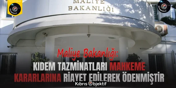 Maliye Bakanlığı: Kıdem tazminatları mahkeme kararlarına riayet edilerek ödenmiştir