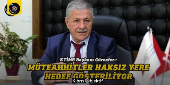 Gürcafer: Müteahhitler haksız yere hedef gösteriliyor