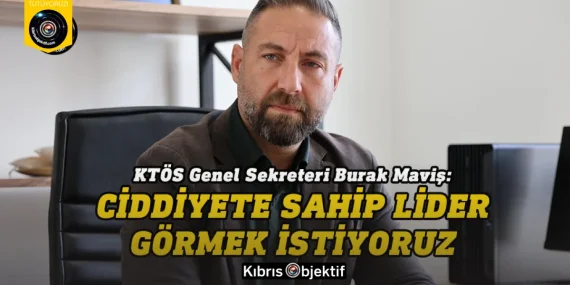 Maviş: Ciddiyete sahip lider görmek istiyoruz