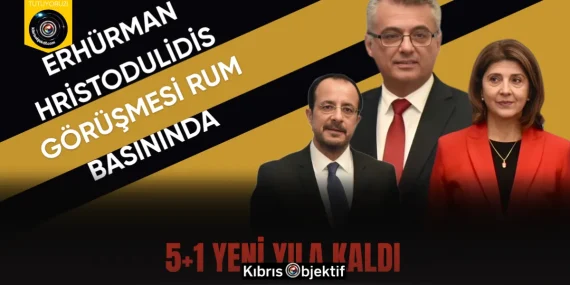 Erhürman–Hristodulidis Görüşmesi Rum Basınında: 5+1 Yeni Yıla Kaldı