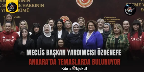 Meclis Başkan Yardımcısı Özdenefe Ankara’da temaslarda bulunuyor
