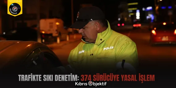 Trafikte Sıkı Denetim: 374 Sürücüye Yasal İşlem