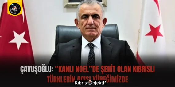 Çavuşoğlu: “Kanlı Noel”de Şehit Olan Kıbrıslı Türklerin Acısı Yüreğimizde