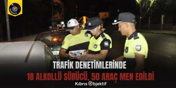 Trafik Denetimlerinde 18 Alkollü Sürücü, 50 Araç Men Edildi