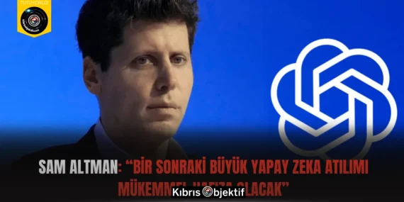 Sam Altman: “Bir Sonraki Büyük Yapay Zeka Atılımı Mükemmel Hafıza Olacak”
