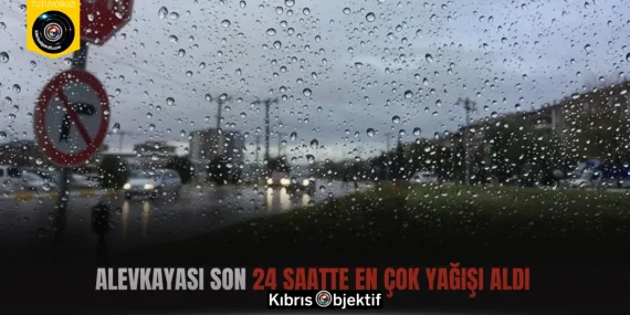Alevkayası son 24 saatte en çok yağışı aldı