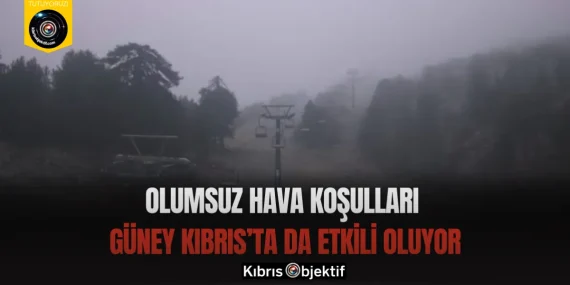 Olumsuz hava koşulları Güney Kıbrıs’ta da etkili oluyor