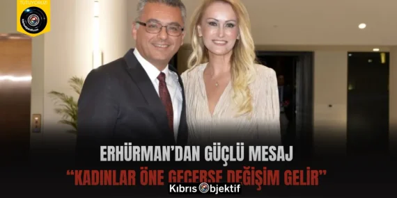 Erhürman’dan Güçlü Mesaj: “Kadınlar Öne Geçerse Değişim Gelir”