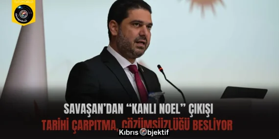 Savaşan’dan “Kanlı Noel” Çıkışı: Tarihi Çarpıtma, Çözümsüzlüğü Besliyor