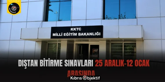 Dıştan Bitirme Sınavları 25 Aralık-12 Ocak arasında…