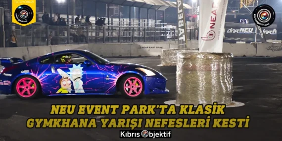 NEU Event Park’ta Klasik Gymkhana yarışı nefesleri kesti