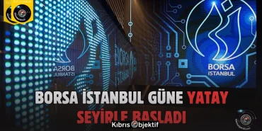 Borsa İstanbul’da BIST 100 endeksi, güne yatay seyirle 13.704,98 puandan başladı - Görsel Dizayn