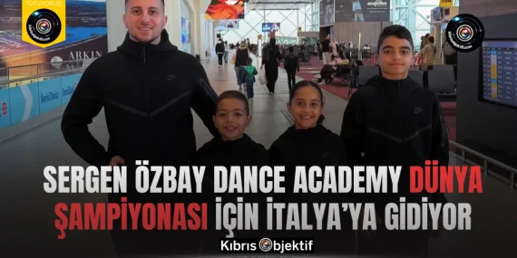 Sergen Özbay Dance Academy Dünya Şampiyonası için İtalya’ya gidiyor