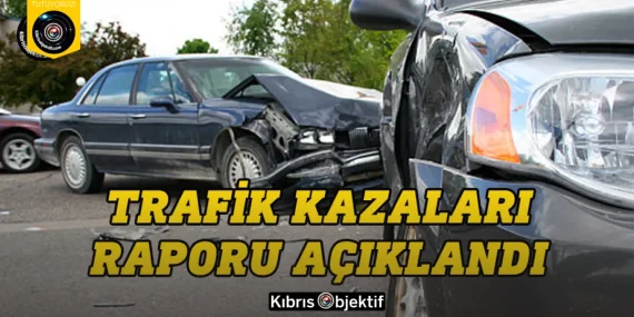 KKTC’de geçen hafta trafik kazalarında 2 kişi yaşamını yitirdi, 25 kişi yaralandı