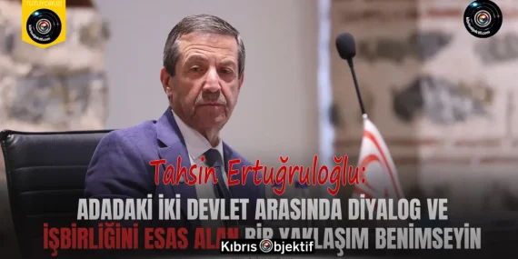 Ertuğruloğlu’ndan Kıbrıs Rum tarafına çağrı…