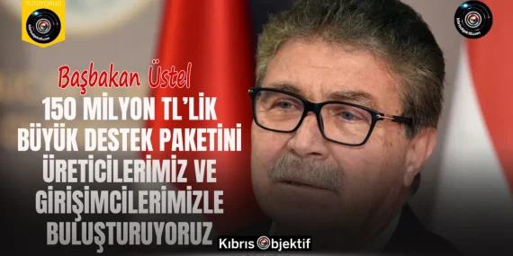 Üstel: 150 Milyon TL’lik büyük destek paketini üreticilerimiz ve girişimcilerimizle buluşturuyoruz