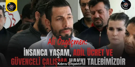 Özgöçmen: İnsanca yaşam, adil ücret ve güvenceli çalışma hakkı talebimizdir