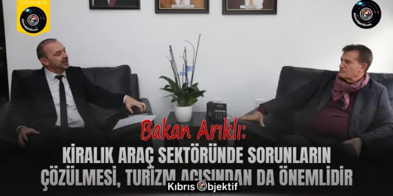Arıklı: Kiralık araç sektöründe sorunların çözülmesi, turizm açısından da önemlidir