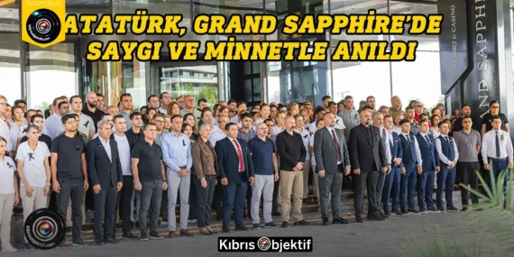 Ulu Önder Atatürk, Grand Sapphire’de saygı ve minnetle anıldı