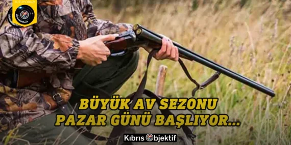 Büyük Av sezonu pazar günü başlıyor…