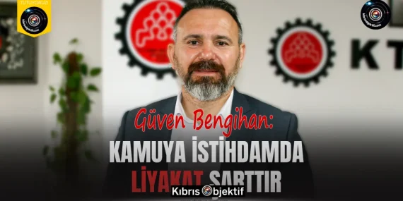 Bengihan: Kamuya istihdamda liyakat şarttır