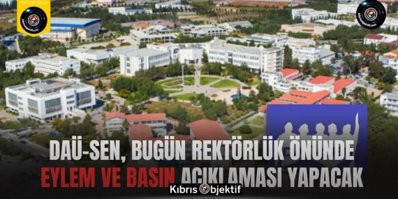 DAÜ-SEN, bugün rektörlük önünde eylem ve basın açıklaması yapacak