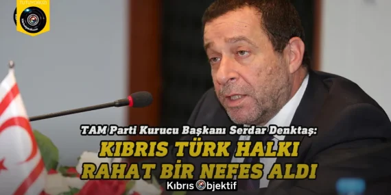 Serdar Denktaş: Kıbrıs Türk halkı rahat bir nefes aldı
