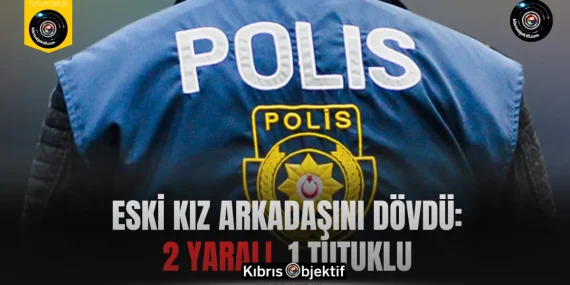 Eski kız arkadaşını dövdü.. 2 yaralı, 1 tutuklu…
