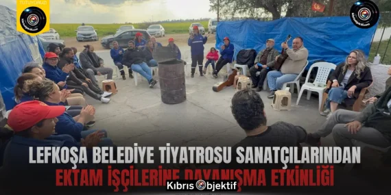 Lefkoşa Belediye Tiyatrosu sanatçılarından EKTAM işçilerine dayanışma etkinliği