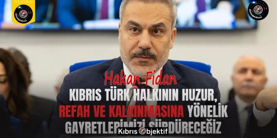 Fidan:  Kıbrıs Türk halkının huzur, refah ve kalkınmasına yönelik gayretlerimizi sürdüreceğiz