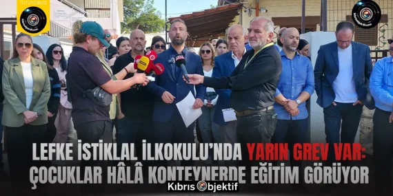 Lefke İstiklal İlkokulu yarın grevde: Çocuklar hâlâ konteynerde eğitim görüyor