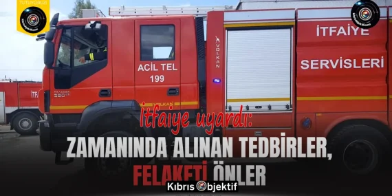 İtfaiye uyardı: Zamanında alınan tedbirler, felaketi önler