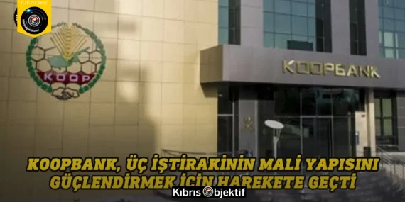 Koopbank, üç iştirakinin mali yapısını güçlendirmek için harekete geçti