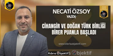 Necati Özsoy yazdı: “Cihangir ve Doğan Türk Birliği birer puanla başladı” - Görsel Dizayn