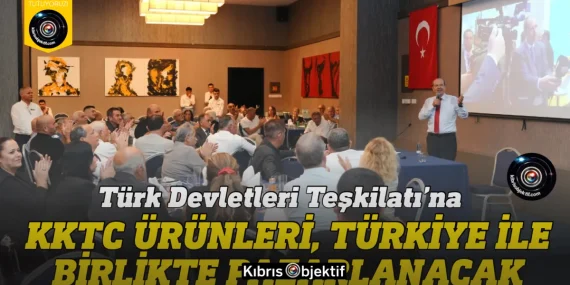 “Kardeş Pazarlar Ağı” ile KKTC ürünleri dünyaya açılacak