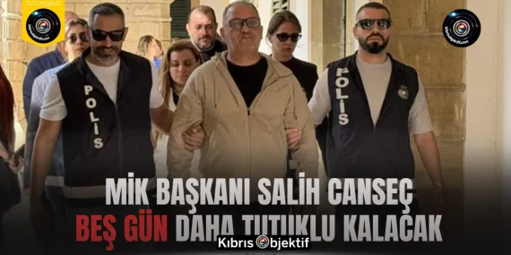MİK Başkanı Salih Canseç beş gün daha tutuklu kalacak