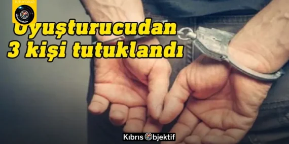 Girne, Yeniboğaziçi ve Lefkoşa’da uyuşturucu: Üç tutuklu