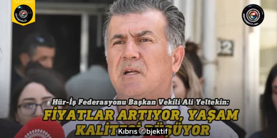 Yeltekin: Fiyatlar artıyor, yaşam kalitesi düşüyor